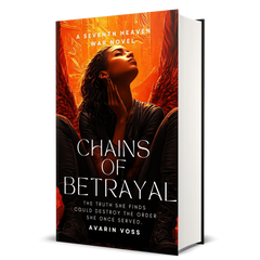 Chains of Betrayal: The Seventh Heaven War Series, Avarin Voss, Book 4