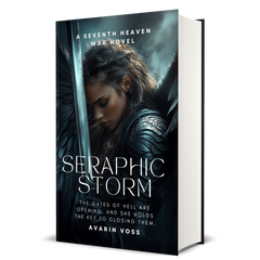 Seraphic Storm: The Seventh Heaven War Series, Avarin Voss, Book 5