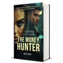 The Czarina’s Lost Heir: The Nevada Kive Money Hunter Thrillers, Rose Sandy, Book 5