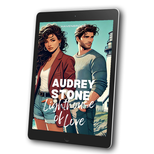 Lighthouse of Love: Audrey Stone, The Audrey Stone (Havenbrook) Romances, Book 20