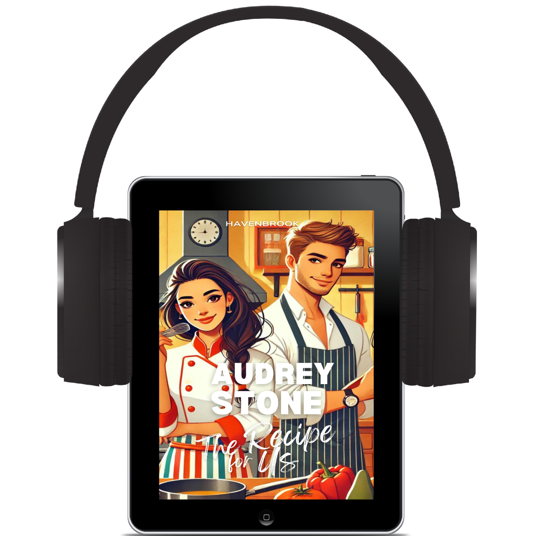 The Recipe For Us: The Havenbrook Romance Series, Book 4 - Audrey Stone