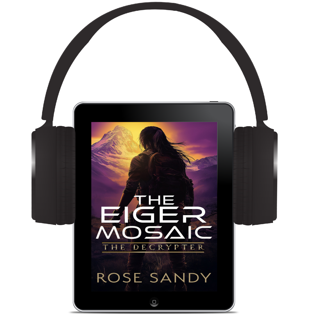 The Decrypter and The Eiger Mosaic: The Calla Cress Decrypter Thriller Series, Book 14 - Rose Sandy