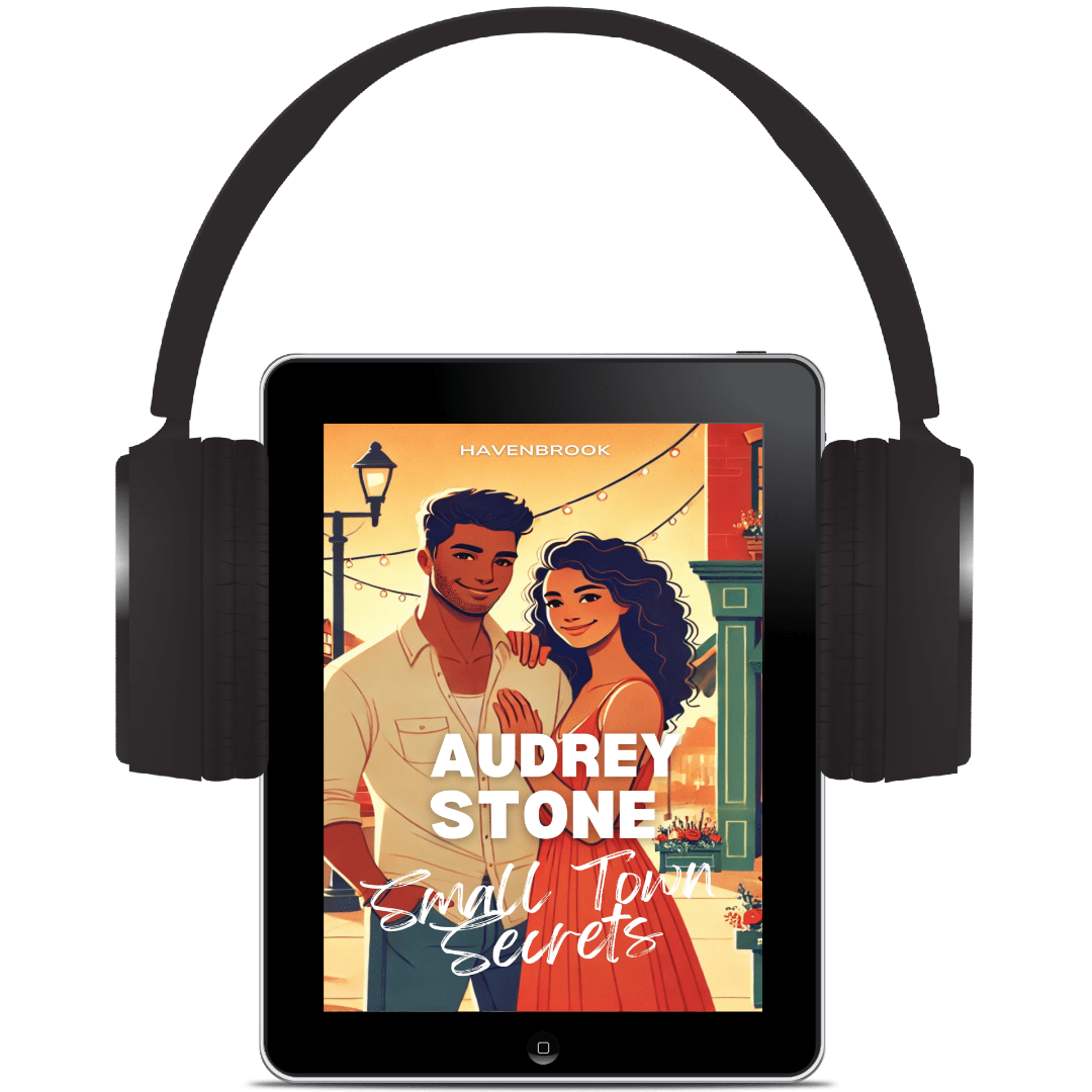 Small Town Secrets: Audrey Stone, The Audrey Stone (Havenbrook) Romances, Book 25