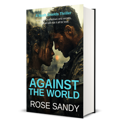 Against the World: The Nash Shields Thrillers, Rose Sandy, Book 4