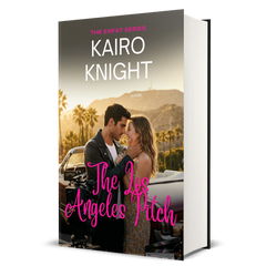 The Los Angeles Pitch: Kairo Knight, The Expat Set, Book 8