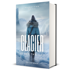 Glacier: An Eco Thriller, Taylor Knox