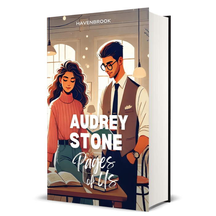 Pages of Us: The Audrey Stone Havenbrook Romance Series, Book 27