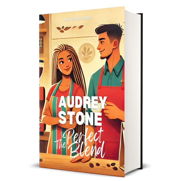 The Perfect Blend: Audrey Stone, The Audrey Stone (Havenbrook) Romances, Book 13
