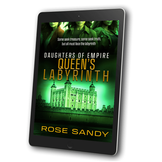 The Queen's Labyrinth: The Daughters of Empire Series, Book 6