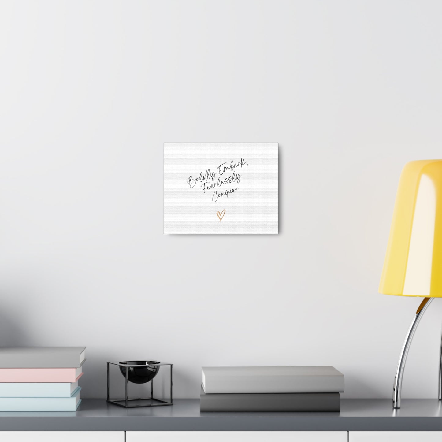 Boldly Embark, Fearlessly Conquer Canvas Gallery Wraps