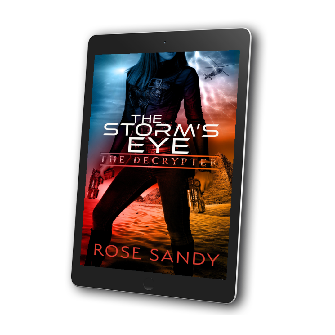 The Decrypter: The Storm's Eye, The Calla Cress Decrypter Thriller Series, Book 4 - Rose Sandy