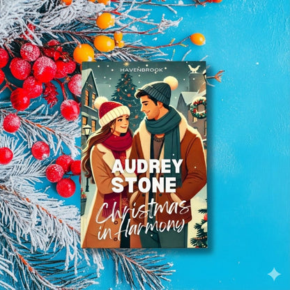 Christmas in Harmony: The Audrey Stone Havenbrook Christmas Romance Series, Book 5