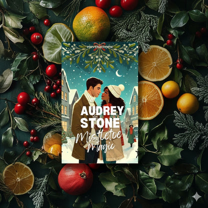 Mistletoe Magic: The Audrey Stone Havenbrook Christmas Romance Series, Book 8