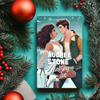Breaking the Ice: The Audrey Stone Havenbrook Romance Series, Book 26