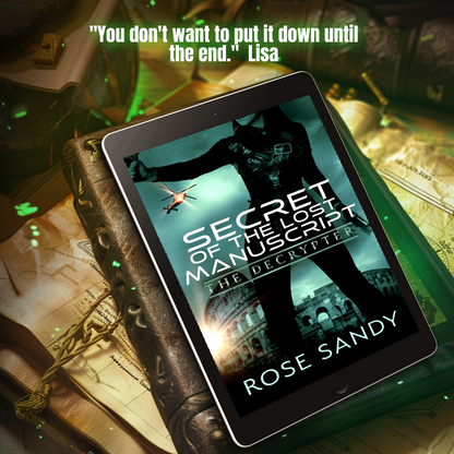 The Decrypter: Secret of The Lost Manuscript, Book 1 - Rose Sandy