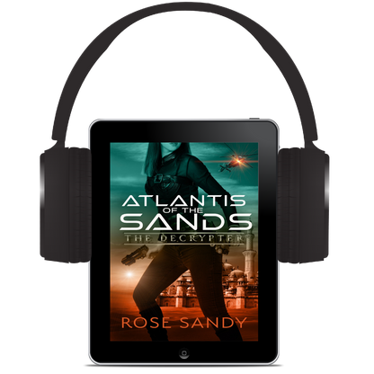 The Decrypter and the Atlantis of the Sands: The Calla Cress Decrypter Thriller Series, Book 7, Rose Sandy