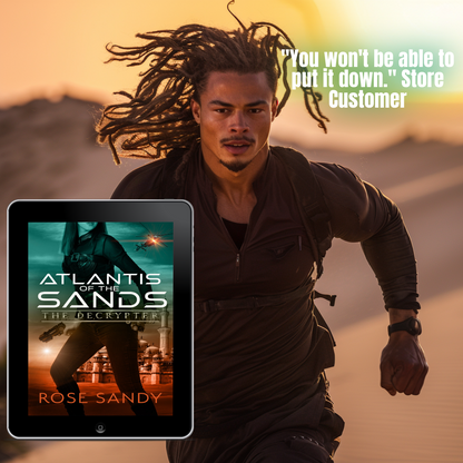 The Decrypter and the Atlantis of the Sands: The Calla Cress Decrypter Thriller Series, Book 7, Rose Sandy