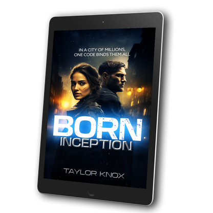 Inception: The BORN Trilogy, Taylor Knox, Book 1