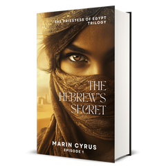 The Hebrew’s Secret: Priestess of Egypt Trilogy - Marin Cyrus - Book 1