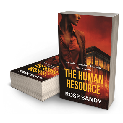 The Human Resource: The Shadow Files Thrillers, Book 3 - Rose Sandy