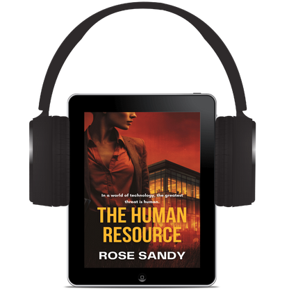 The Human Resource: The Shadow Files Thrillers, Book 3 - Rose Sandy
