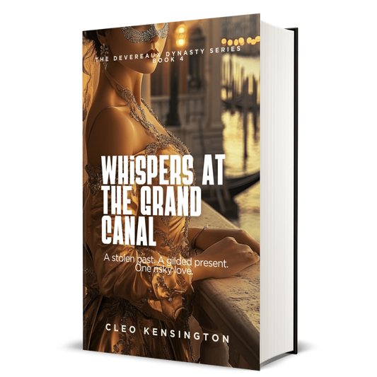 Whispers at the Grand Canal: The Devereaux Dynasty Series, Book 4 - Cleo Kensington
