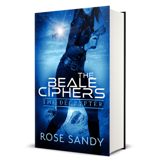 The Decrypter and the Beale Ciphers:The Calla Cress Decrypter Thriller Series, Book 6 - Rose Sandy
