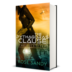 The Decrypter: The Pythagoras Clause: Rose Sandy, Calla Cress Decrypter Thriller Series, Book 5