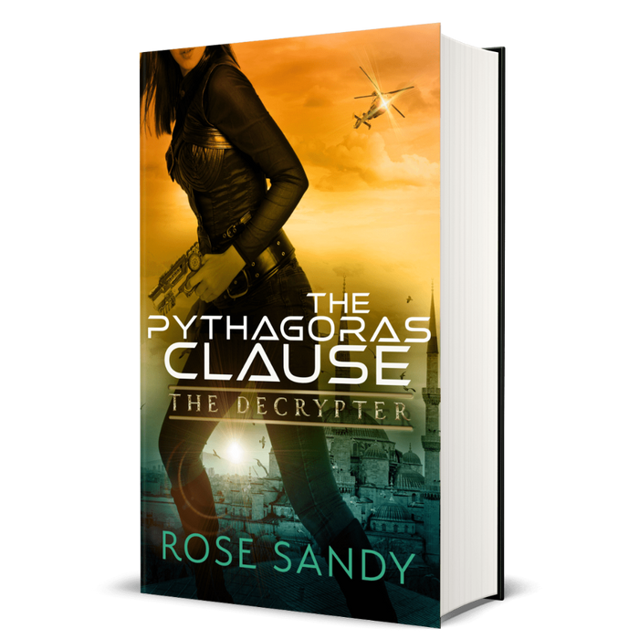 The Decrypter: The Pythagoras Clause: Rose Sandy, Calla Cress Decrypter Thriller Series, Book 5