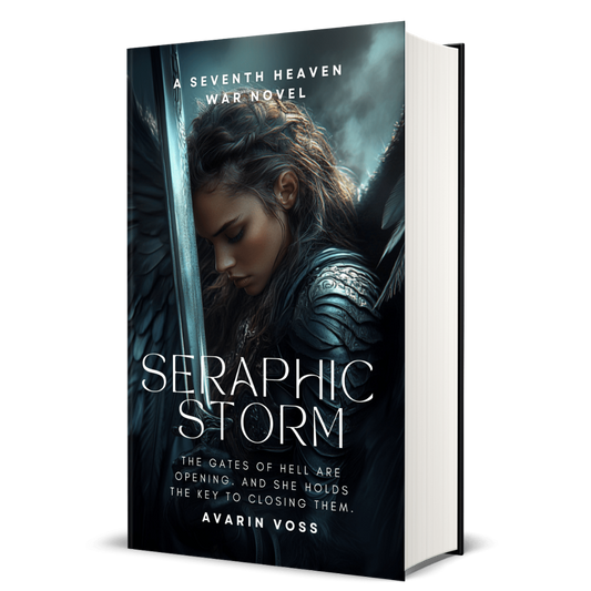 Seraphic Storm: The Seventh Heaven War Series  - Book 5  - Avarin Voss