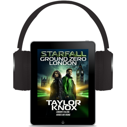 Ground Zero London: Taylor Knox, The StarFall Series, Book 1