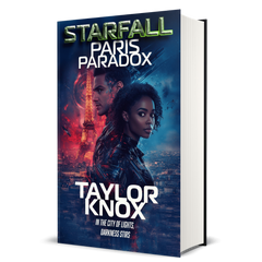 Paris Paradox: Taylor Knox, The StarFall Series, Book 7