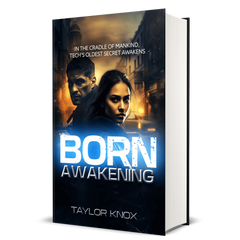 Awakening: The BORN Trilogy, Taylor Knox, Book 2
