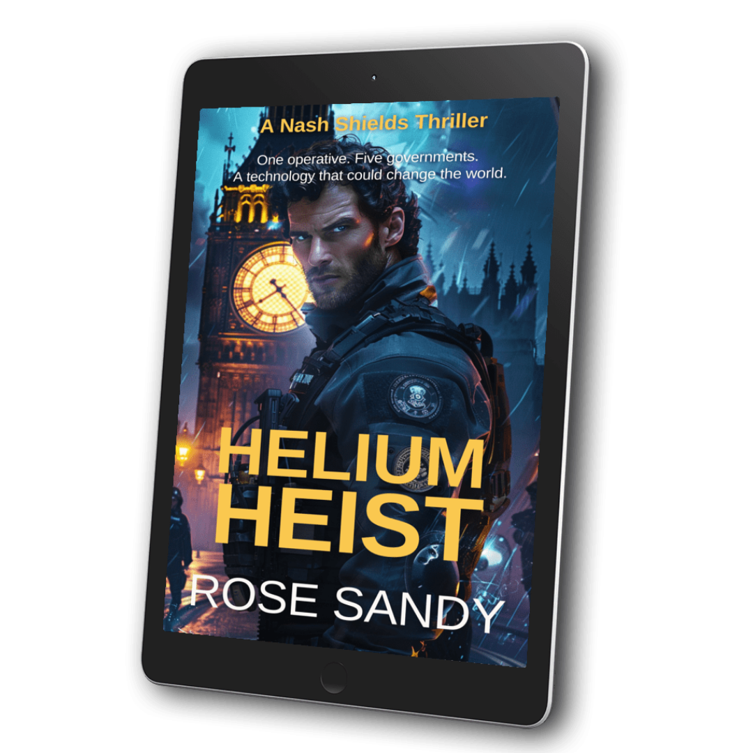 Helium Heist: The Nash Shields Thrillers, Book 1 - Rose Sandy