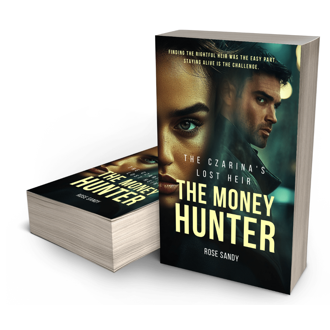 The Czarina's Lost Heir: The Money Hunter Series, Book 5 - Rose Sandy