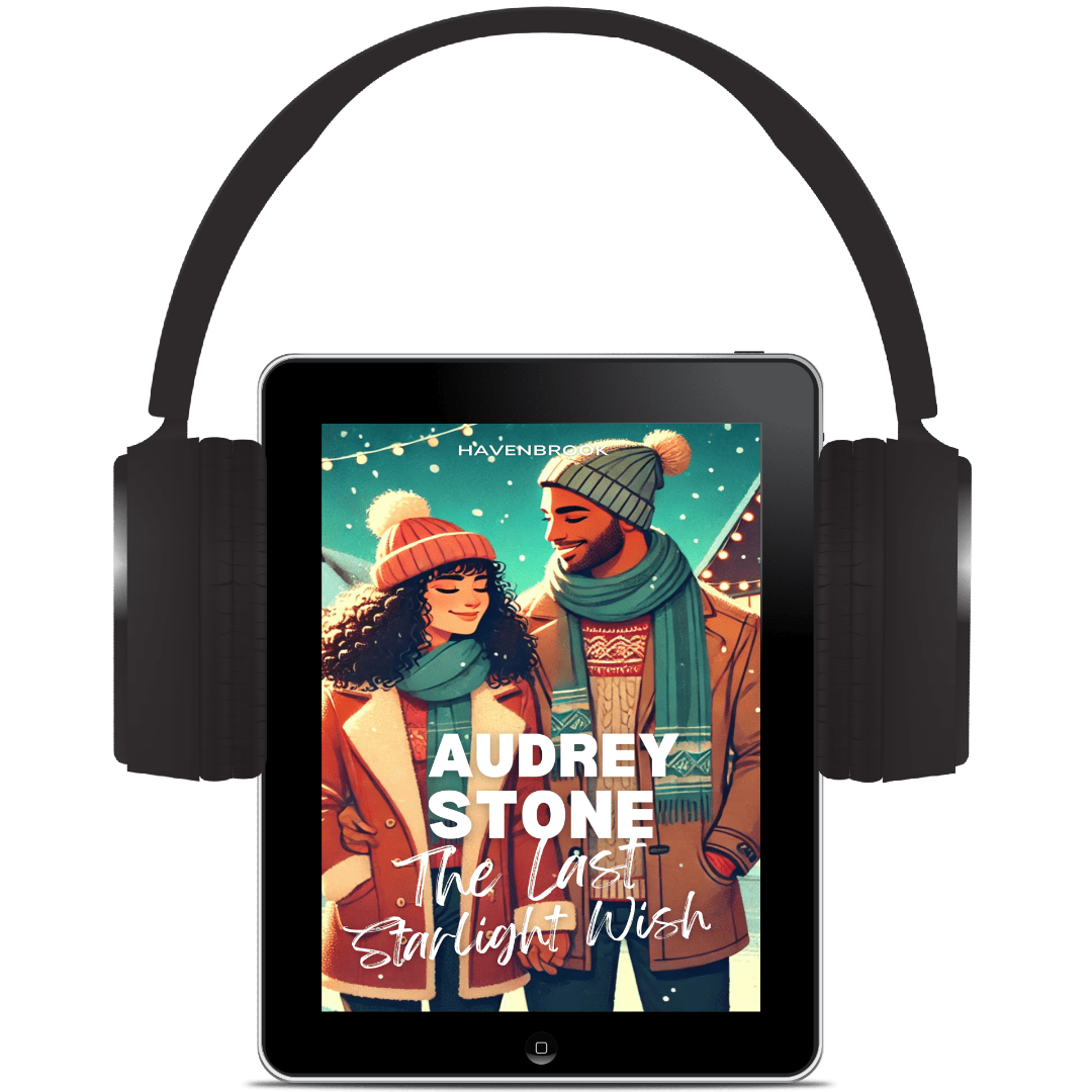 The Last Starlight Wish: The Audrey Stone Havenbrook Christmas Romance Series, Book 6