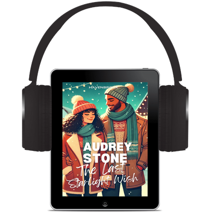 The Last Starlight Wish: The Audrey Stone Havenbrook Christmas Romance Series, Book 6