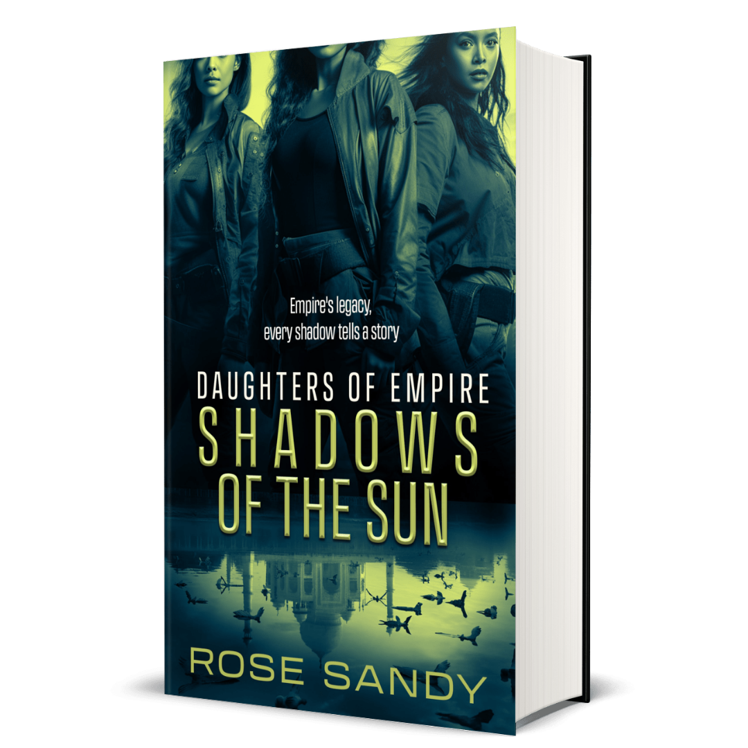 Shadows of the Sun: The Daughters of Empire Series, Book 3 - Rose Sandy
