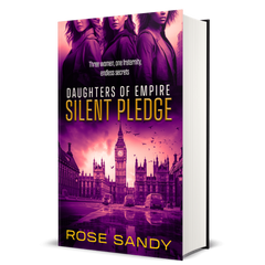 Silent Pledge: Daughters of Empire Series, Rose Sandy, Book 2