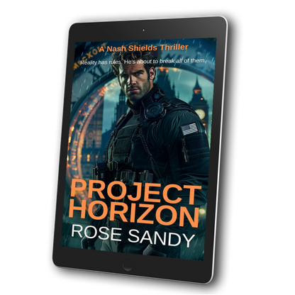 Project Horizon:  The Nash Shields Thrillers, Book 3 -  Rose Sandy