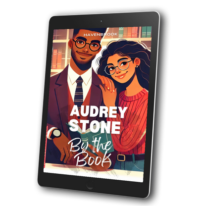 By The Book: The Audrey Stone Havenbrook Romance Series, Book 31