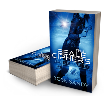 The Decrypter and the Beale Ciphers:The Calla Cress Decrypter Thriller Series, Book 6 - Rose Sandy