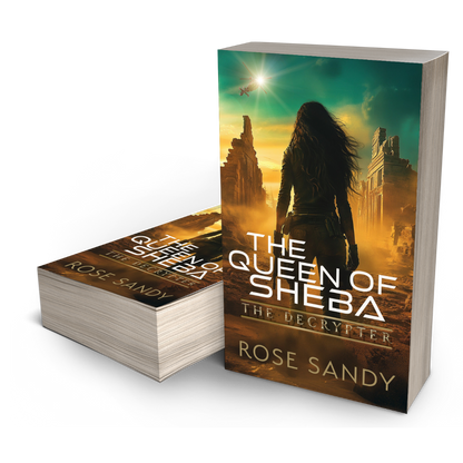The Decrypter and the Queen of Sheba:  The Calla Cress Decrypter Thriller Series, Book 10 - Rose Sandy