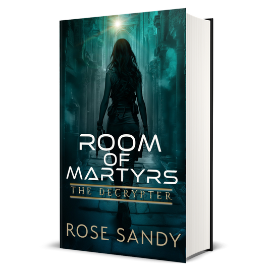 The Decrypter and The Room of Martyrs: The Calla Cress Decrypter Thriller Series, Book 9 - Rose Sandy