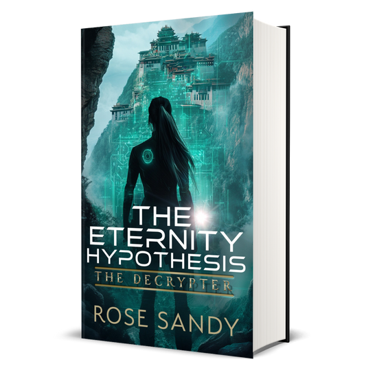 The Decrypter and The Eternity Hypothesis: The Calla Cress Decrypter Thriller Series, Book 17 - Rose Sandy
