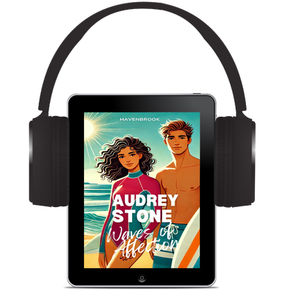 Waves of Affection: Audrey Stone, The Audrey Stone (Havenbrook) Romances, Book 21