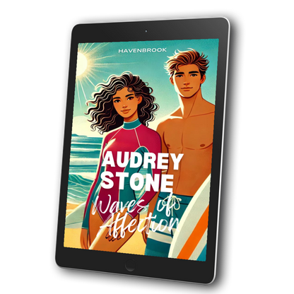 Waves of Affection: Audrey Stone, The Audrey Stone (Havenbrook) Romances, Book 21