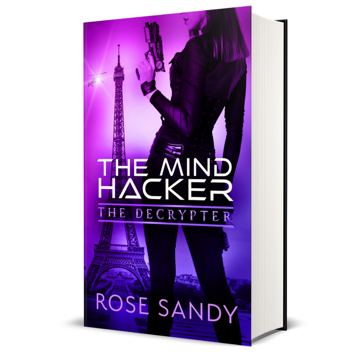 The Decrypter: The Mind Hacker: Rose Sandy, Calla Cress Decrypter Thriller Series, Book 2