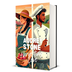 Harvesting Love: Audrey Stone, The Audrey Stone (Havenbrook) Romances, Book 16