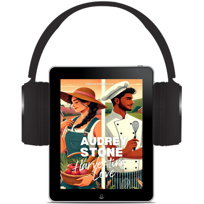Harvesting Love: Audrey Stone, The Audrey Stone (Havenbrook) Romances, Book 16